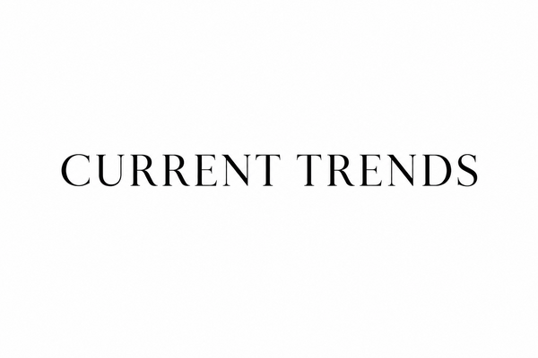 Current Trends